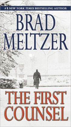 the first counsel by brad meltzer the first counsel by brad meltzer