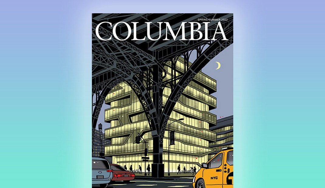 Columbia Magazine Spring/Summer 2022