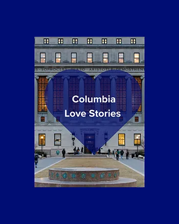 Butler Library with a sheer blue heart and the text "Columbia Love Stories"