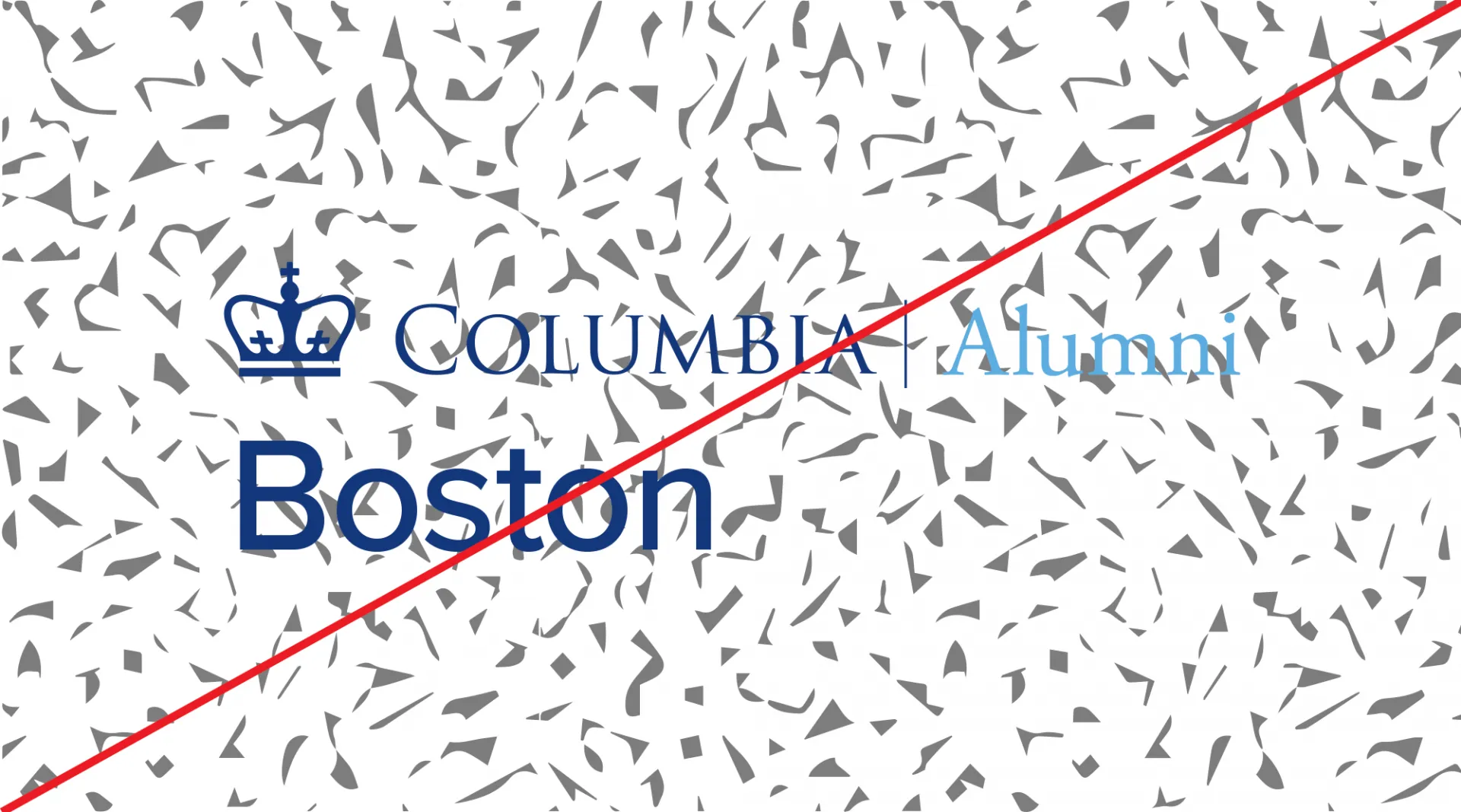 Columbia Alumni Boston logo with an animal print background and with a line through it. 