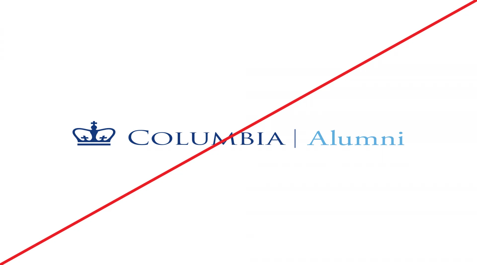 Columbia Alumni Logo distorted out of shape with a red line through it.